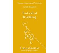 The Craft of Bouldering by Francis Sanzaro Paperback Book
