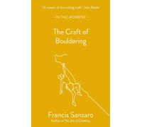 THE CRAFT OF BOULDERING by SANZARO, FRANCIS Paperback Self Help Business