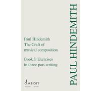 The Craft of Musical Composition: Exercises in three-part writing