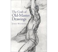 The Craft of Old Master Drawings