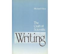 The Craft of Scientific Writing