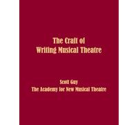 The Craft of Writing Musical Theatre
