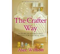 The Crafter Way: Luxurious Nurseries and Nappies For the Real You