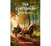 The Craftsman: The Courage to Live (The Apprentice Trilogy)