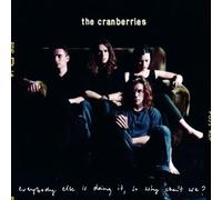 The Cranberries - Everybody Else Is Doing It, So Why Can't We?