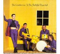 The Cranberries To the Faithful Departed (CD) (US IMPORT)