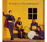 The Cranberries - To The Faithful Departed (Yellow Translucent Vinyl) [VINYL]
