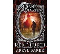 The Crane Diaries: The Red Church: 4
