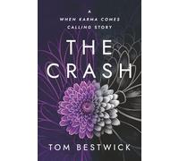 The Crash: A When Karma Comes Calling Story