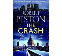 The Crash: The brand new explosive thriller from Britain's top political journalist (Gil Peck)