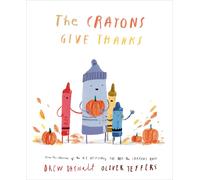 The Crayons Give Thanks by Drew Daywalt Hardcover Book