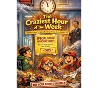 The craziest hour of the week: Children's novel for ages 8 and up | School, chaos & reading fun