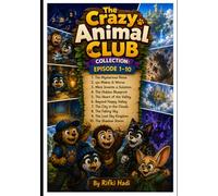 THE CRAZY ANIMAL CLUB COLLECTION: The Complete First Adventure Arc: Episodes 1-10 Featuring Bongo, Jojo, Mimi, and Pip