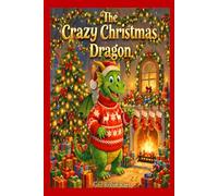 THE CRAZY CHRISTMAS DRAGON: Because nothing says Christmas like a dragon in a Santa hat.
