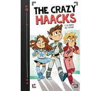 The Crazy Haacks y la puerta del futuro (The Crazy Haacks 7) (Jóvenes lectores)
