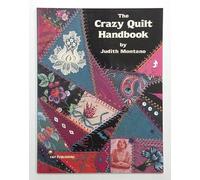 The Crazy Quilt Handbook