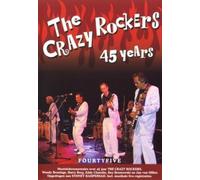 The Crazy Rockers - 45 Years [DVD-AUDIO] [DVD-AUDIO] [DVD AUDIO]
