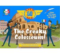 The Creaky Colosseum! Let's Go See Rome: A Fun Adventure Picture Book For Children Age 4 - 6 | Count The Italian Flags As You Read!: 2