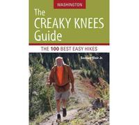The Creaky Knees Guide: Washington: The 100 Best Easy Hikes [ THE CREAKY KNEES GUIDE: WASHINGTON: THE 100 BEST EASY HIKES ] by Blair, Seabury, Jr. (Author ) on Apr-28-2009 Paperback
