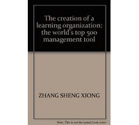 The creation of a learning organization: the world's top 500 management tool