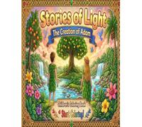 The Creation of Adam: Adam and Eve (Stories of Light)