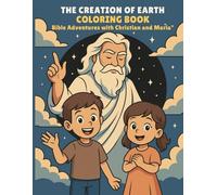 The Creation of Earth (Bible stories told by Christian and Maria)