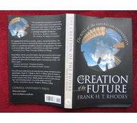 The Creation of the Future: The Role of the American University