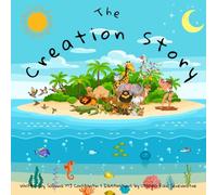 The Creation Story: A Bible Story (Children's Bible Stories)