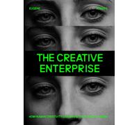 The Creative Enterprise : How Human Creativity Can Shape the Future of Work