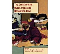 The Creative Gift, Dürer, Dada and Desolation Row, PB (vol3): 3 (The Complete Works of Hans Rookmaaker)