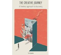 The Creative Journey: A Timeless Approach to Discovery