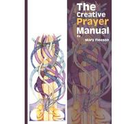 The Creative Prayer Manual