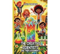 The Creative Scientists and Their Experiments