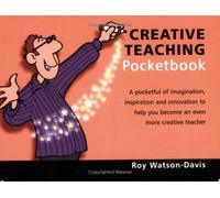 The Creative Teaching Pocketbook (Teachers' Pocketbooks)