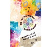 The Creative Thinker's Project Planner