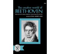 The Creative World of Beethoven (Norton Library, N605)