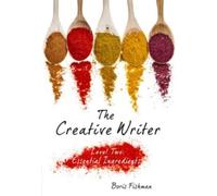 The Creative Writer, Level Two : Essential Ingredients