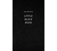 The Creative's Little Black Book | A Contact Diary Planner for Photographers, Models, Make Up Artists, Creatives, Producers, and College University Students.: (Original Version)