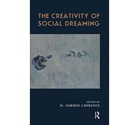 The Creativity of Social Dreaming