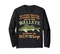 The Creator Made Bass and Walleye to Separate Men from Boys Long Sleeve T-Shirt
