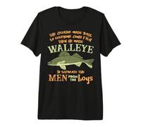 The Creator Made Bass and Walleye to Separate Men from Boys Premium T-Shirt