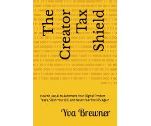 The Creator Tax Shield: How to Use AI to Automate Your Digital Product Taxes, Slash Your Bill, and Never Fear the IRS Again
