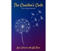 The Creator's Code: We've Always Known It (The Creator's Code Series)