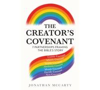 The Creator's Covenant: 7 Partnerships Framing The Bible’s Story