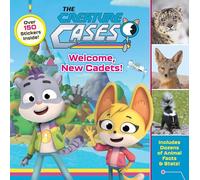 The Creature Cases: Welcome, New Cadets!: Learn How to be an Animal Detective with 24 Fascinating Animal Facts and 2 Sticker Sheets Inspired by the Hit Netflix Series!