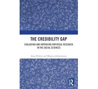 The Credibility Gap: Evaluating and Improving Empirical Research in the Social Sciences