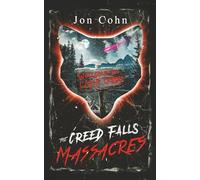The Creed Falls Massacres: A Horror Novel
