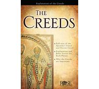 The Creeds: How Early Christians Defended the Gospel