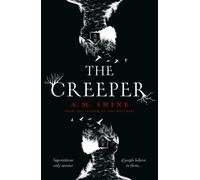 The Creeper : a chilling suspenseful horror from the author of THE WATCHERS