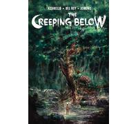 The Creeping Below